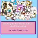 Everything You Ever Wanted To Know About Scrapbooking