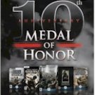 MEDAL OF HONOR 10TH ANNIVERSARY