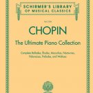 Schirmer Library of Classics Volume 2104 Chopin: The Ultimate Piano Collection
