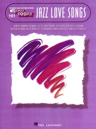 Jazz Love Songs E-Z Play Today Volume 191