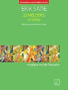 Erik Satie 22 Songs for Medium-Low Voice