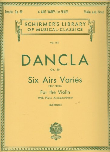 Schirmer Library of Classics Volume 785 Dancla 6 Airs Vari&Atilde;&copy;s, Op. 89