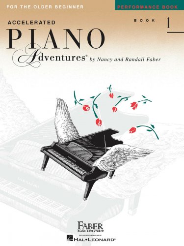 Accelerated Piano Adventures for the Older Beginner Performance Book 1
