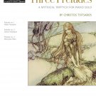 Three Preludes A Mythical Triptych for Piano Solo
