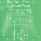 Three Christmas Preludes: The Organ Music of Richard Purvis