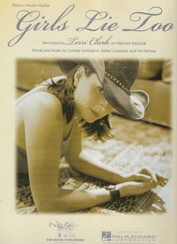Terri Clark Girls Lie Too Sheet Music