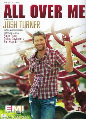 Josh Turner All Over Me Sheet Music
