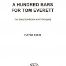 100 Bars for Tom Everett for bass trombone & three bongos