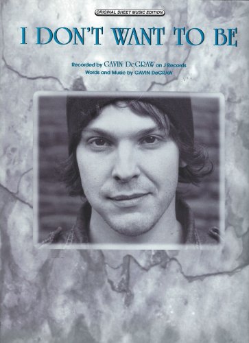 Gavin DeGraw I Don't Want to Be Sheet Music