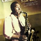 Charlie Parker for Bass 20 Heads & Sax Solos Arranged for Electric Bass with Tab