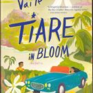 Tiare In Bloom by Celestine Vaite Fantasy Love Fiction Book 0316114677 