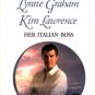 Her Italian Boss by Lynne Graham Kim Lawrence Harlequin Presents Romance Book Novel Love
