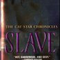 Slave by Cheryl Brooks The Cat Star Chronicles Novel Romance Book Fiction Fantasy