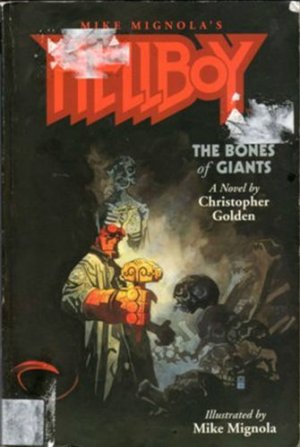 Hellboy: The Bones Of Giants by Christopher Golden 1569716102 Ex-Library Book