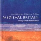 Medieval Britain by John Gillingham Ralph A Griffiths 019285402X Used - Very God