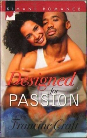 Designed For Passion by Francine Craft Kimani Fiction Fantasy Love Romance Book Novel