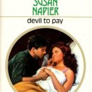 Devil To Pay by Susan Napier Harlequin Presents Novel Romance Book 0373114834