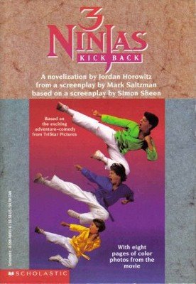 3 Ninjas Kick Back Jordan Horowitz Mark Saltzman 0590484516