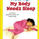 I Wonder Why My Body needs Sleep by Brigid Avison Hardcover 0753465566 