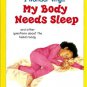 I Wonder Why My Body needs Sleep by Brigid Avison Hardcover 0753465566 