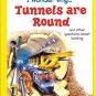 I Wonder Why Tunnels Are Round by Steve Parker Hardcover 1856975800 