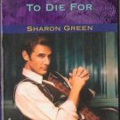 To Die For by Sharon Green Harlequin Intrigue Fiction Romance Book Novel 0373225954
