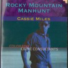 Rocky Mountain Manhunt by Cassie Miles Harlequin Intrigue 0373228260