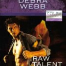 Raw Talent by Debra Webb Romance Book Harlequin Intrigue 037322916X