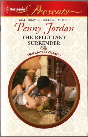 The Reluctant Surrender by Penny Jordan The Parenti Dynasty Harlequin 0373129637