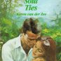 Soul Ties by Karen van der Zee Harlequin Romance Book Novel 0373026528