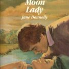 Moon Lady by Jane Donnelly Harlequin Romance Book Novel Contemporary 0373026498