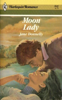 Moon Lady by Jane Donnelly Harlequin Romance Book Novel Contemporary 0373026498