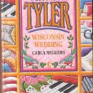 Wisconsin Wedding by Carla Neggers Tyler Harlequin Romance Book Novel 037382503X