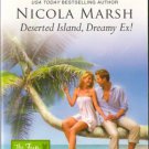 Deserted Island, Dreamy Ex! by Nicola Marsh Harlequin Romance Book 0373176848