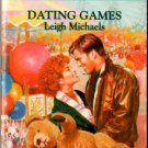 Dating Games by Leigh Michaels Harlequin Romance Book Novel Paperback 0373032900