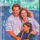Crazy Like A Fox by Anne Stuart Harlequin Romance Book Novel Paperback 0373471688