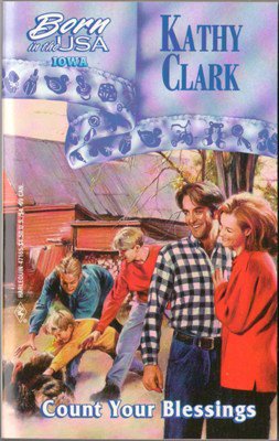 Count Your Blessings by Kathy Clark Harlequin Romance Book Novel 0373471653