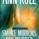 Smoke, Mirrors, And Murder by Ann Rule True Cases Ex-Library Book 1594132631 