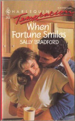 When Fortune Smiles by Sally Bradford Harlequin Temptation Book Novel 037325363X 
