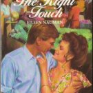 The Right Touch by Eileen Nauman Harlequin Temptation Book Novel 0373252013 