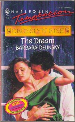 The Dream by Barbara Delinsky Harlequin Temptation Paperback Book Novel 0373254172
