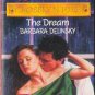 The Dream by Barbara Delinsky Harlequin Temptation Paperback Book Novel 0373254172 