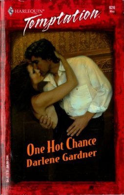 One Hot Chance by Darlene Gardner Harlequin Temptation Book Novel 0373691262 