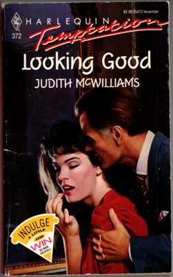 Looking Good by Judith McWilliams Harlequin Temptation Novel Book 0373254725