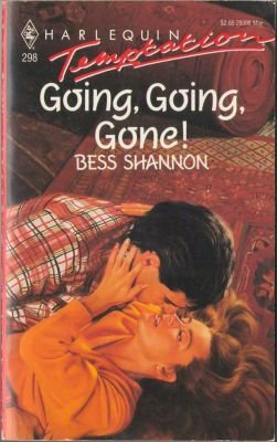 Going, Going, Gone! by Bess Shannon Harlequin Temptation Book Novel 0373253982 