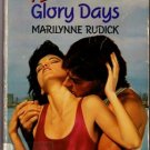 Glory Days by Marilynne Rudick Harlequin Temptation Ex-Library Book Novel 0373254083