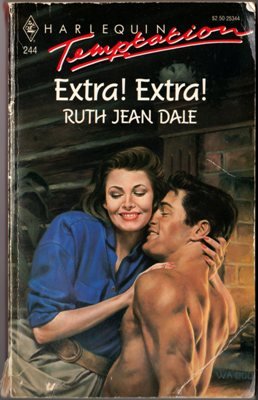 Extra! Extra! by Ruth Jean Dale Harlequin Temptation Book Novel 0373253443 