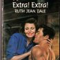 Extra! Extra! by Ruth Jean Dale Harlequin Temptation Book Novel 0373253443 