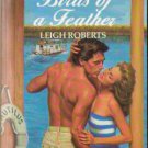 Birds Of A Feather by Leigh Roberts Harlequin Temptation Book Novel 0373252471 