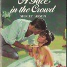 A Face In The Crowd by Shirley Larson Harlequin Temptation Book Novel 0373251998 